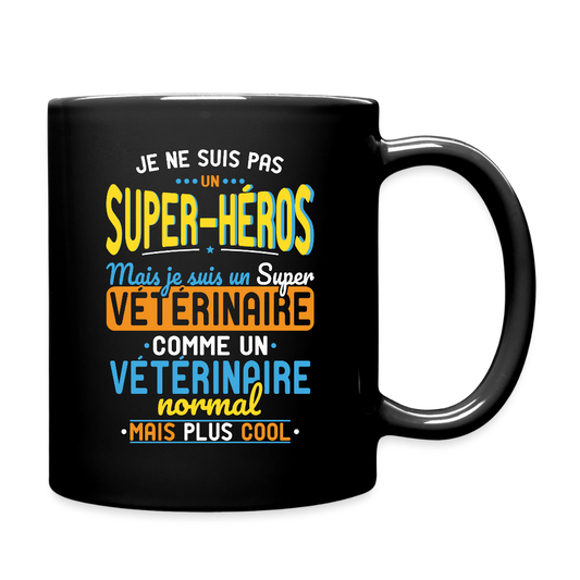 Mug uni - Pas un Super-Héros mais un super Vétérinaire - noir