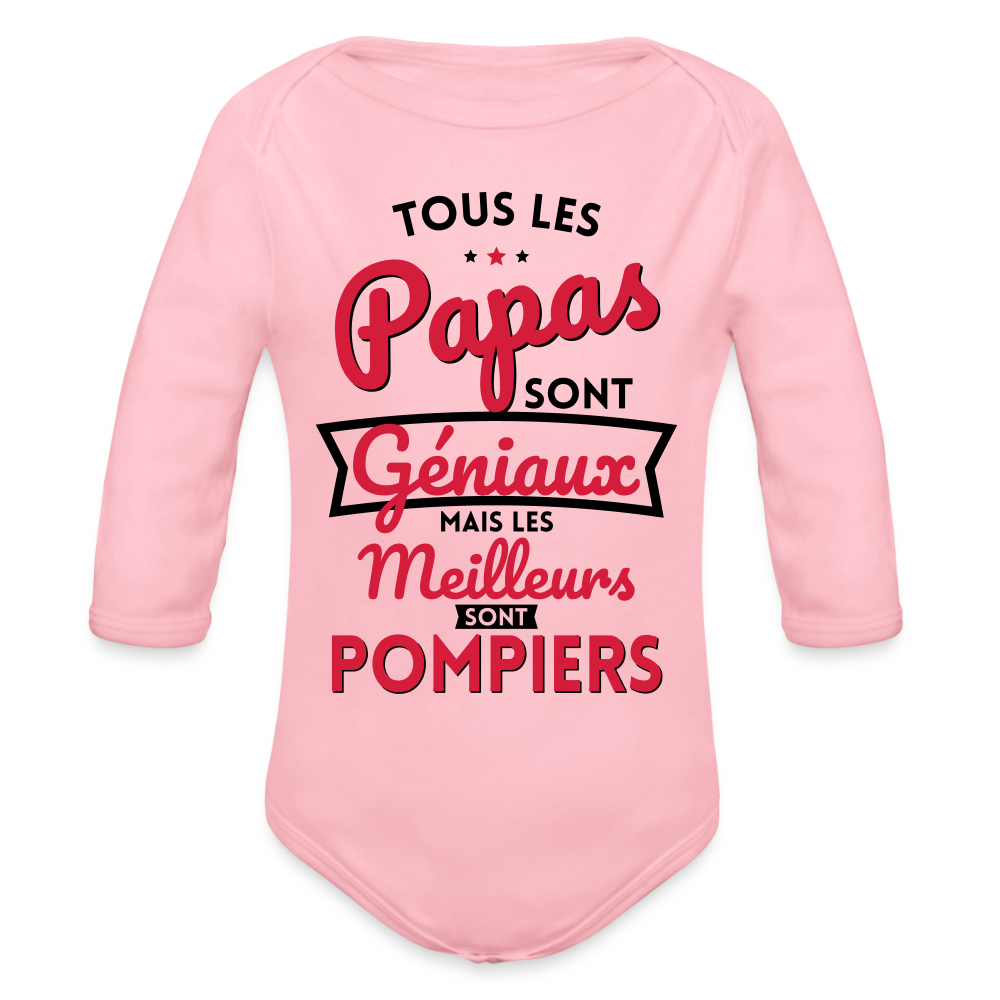 Body Bébé bio manches longues - Papas géniaux - Les meilleurs sont pompiers - rose clair