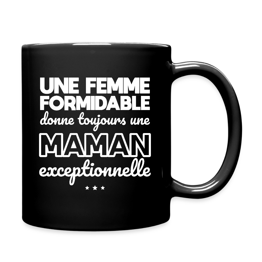 Mug uni - Une femme formidable donne une Maman exceptionnelle - noir