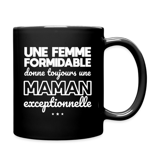 Mug uni - Une femme formidable donne une Maman exceptionnelle - noir