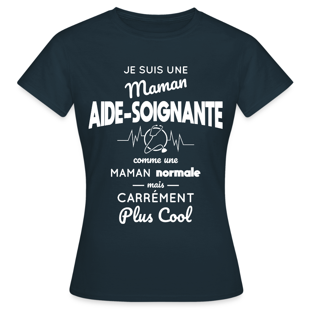 T-shirt Femme - Maman aide-soignante plus cool - marine