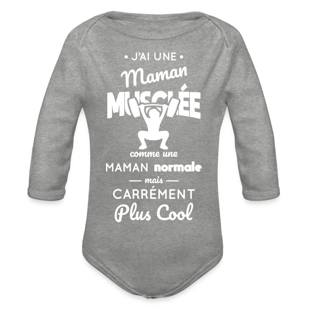 Body Bébé bio manches longues - J'ai une maman musclée - gris chiné