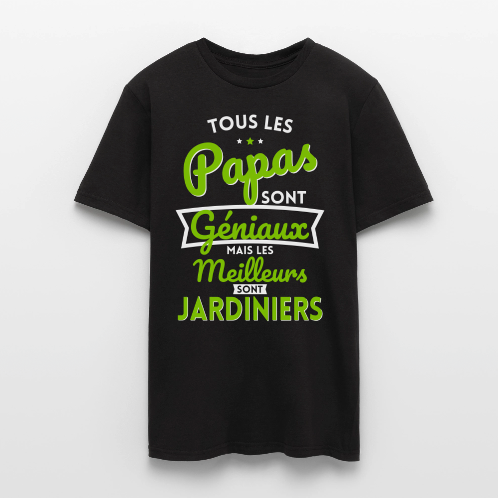 T-shirt Homme - Papas géniaux - Les meilleurs sont jardiniers - noir