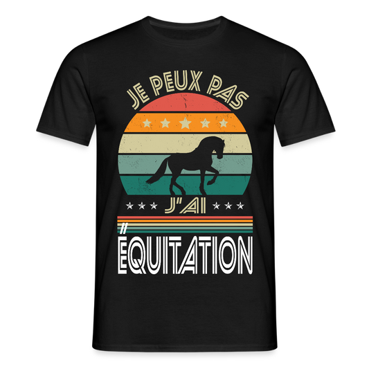 T-shirt Homme - Je peux pas j'ai Équitation - noir
