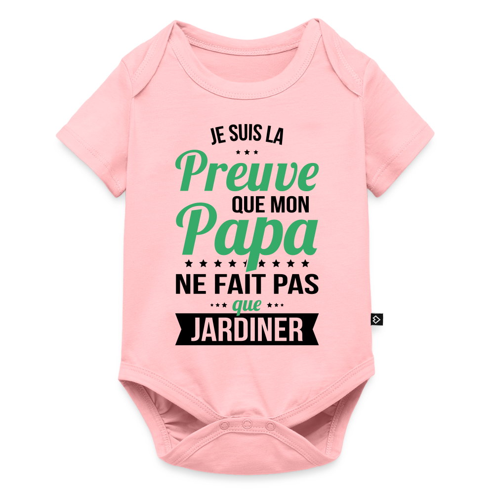 Body Bébé bio manches courtes - Mon Papa Ne Fait Pas Que Jardiner - rose