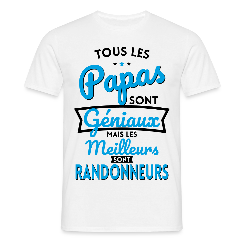 T-shirt Homme - Papas géniaux - Les meilleurs sont randonneurs - blanc
