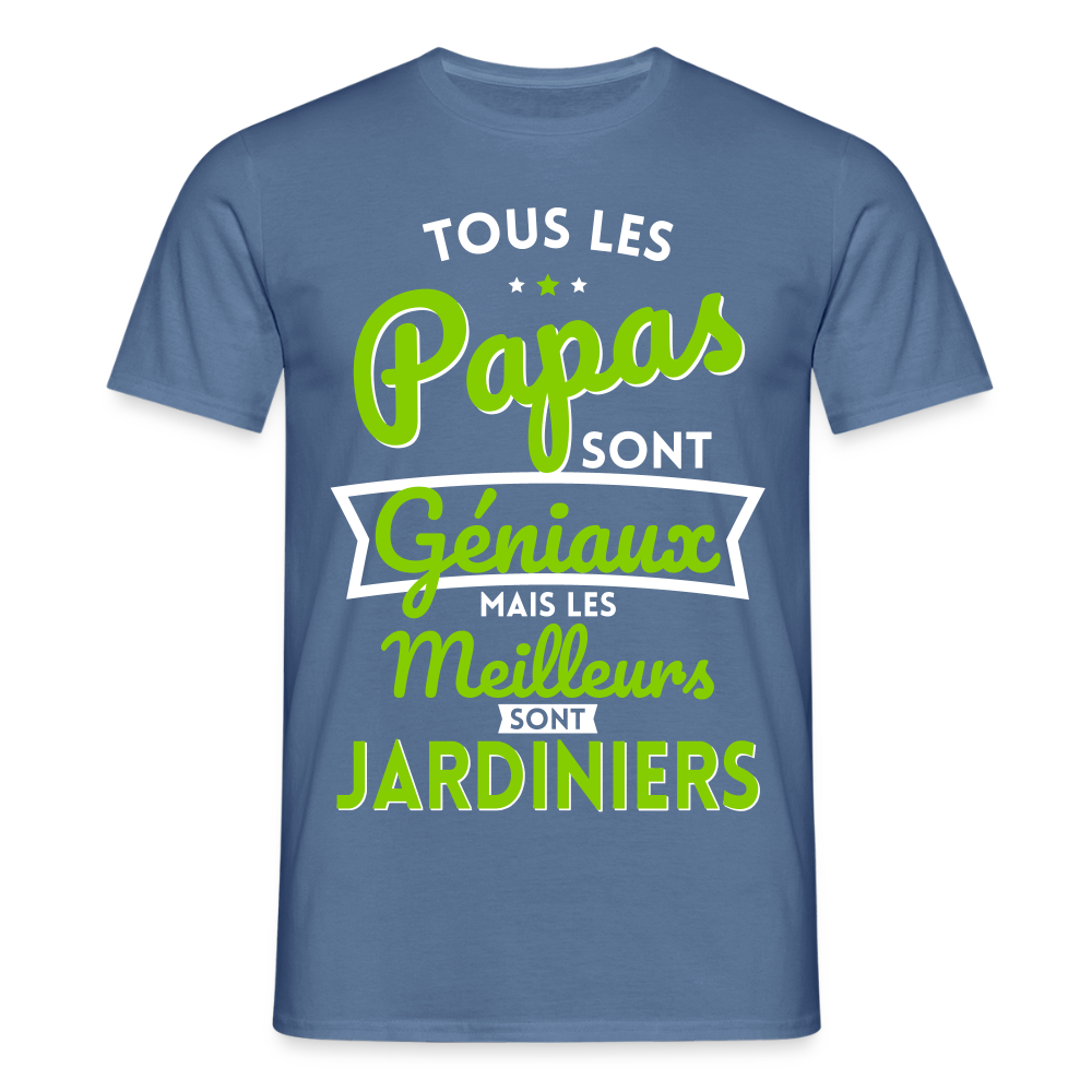 T-shirt Homme - Papas géniaux - Les meilleurs sont jardiniers - bleu pigeon 