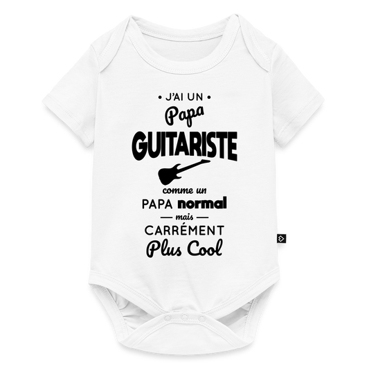 Body Bébé bio manches courtes - J'ai un papa guitariste - blanc