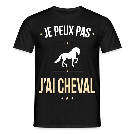 T-shirt Homme - Je peux pas j'ai Cheval - noir