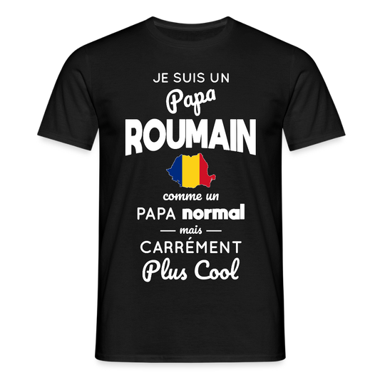T-shirt Homme - Papa Roumain Plus Cool - noir