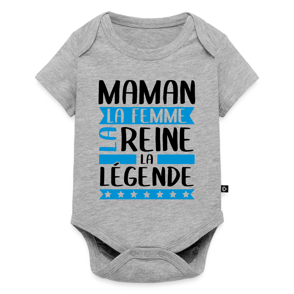 Body bébé bio manches courtes coloris clair - Maman, la femme, la reine, la légende - gris chiné