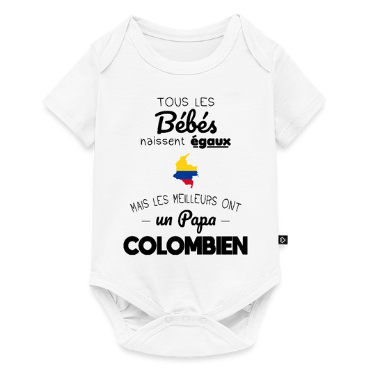 Body Bébé bio manches courtes - Les Meilleurs Ont Un Papa Colombien - blanc