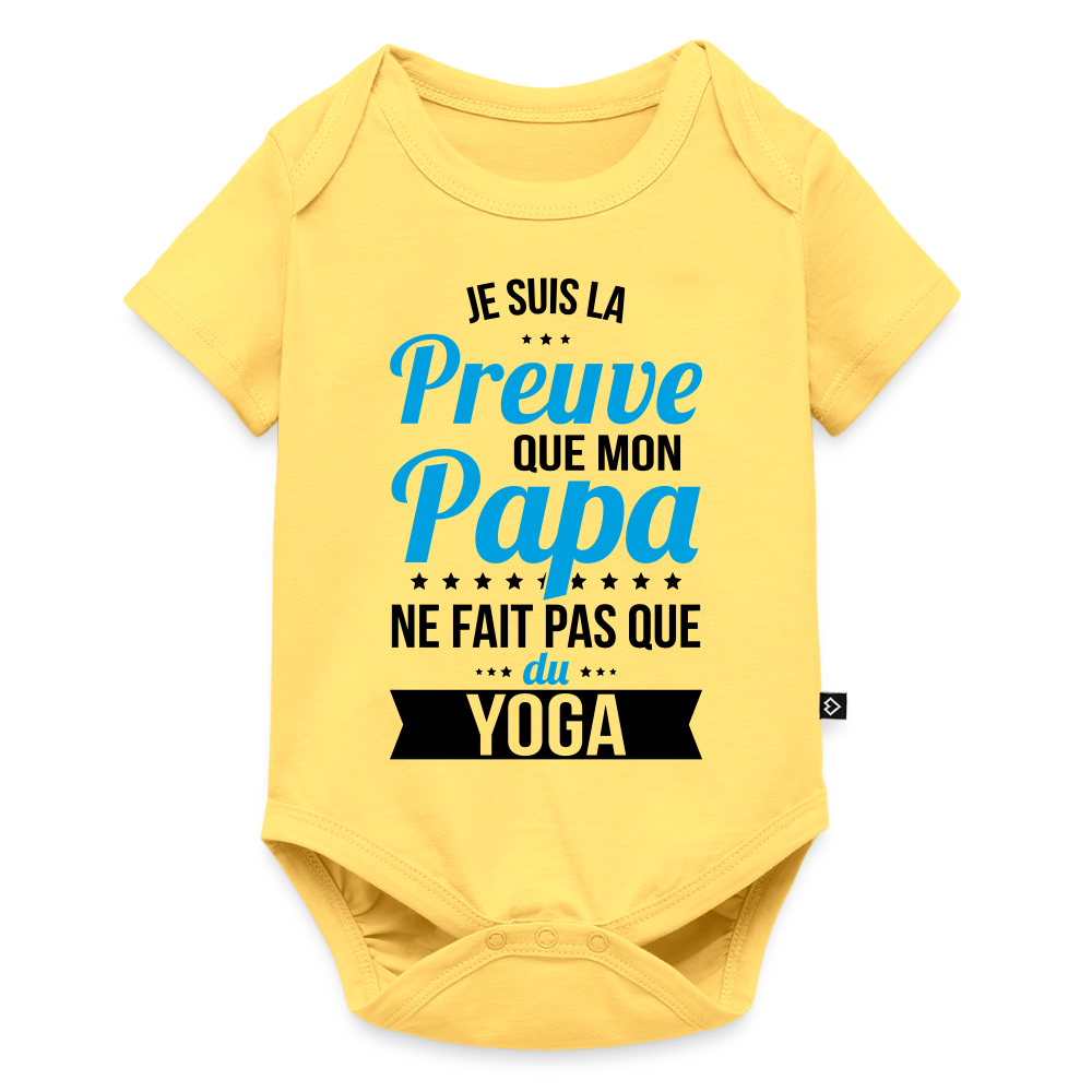 Body Bébé bio manches courtes - Mon Papa Ne Fait Pas Que Du Yoga - jaune pastel