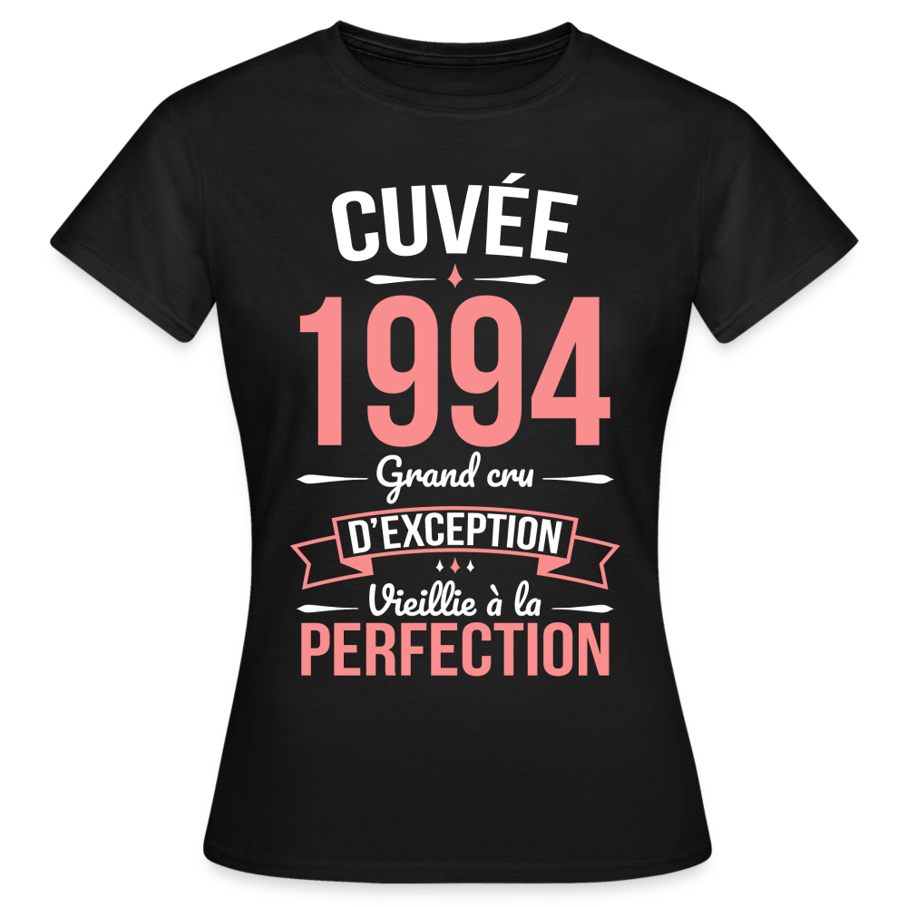 T-shirt Femme - Anniversaire 31 Ans - Cuvée 1994 - noir