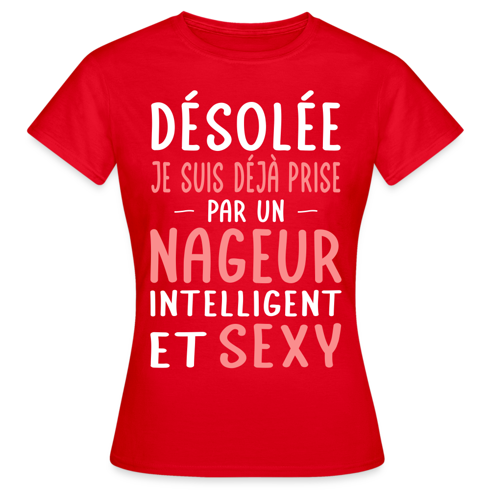 T-shirt Femme - Je suis prise par un nageur intelligent et sexy - rouge
