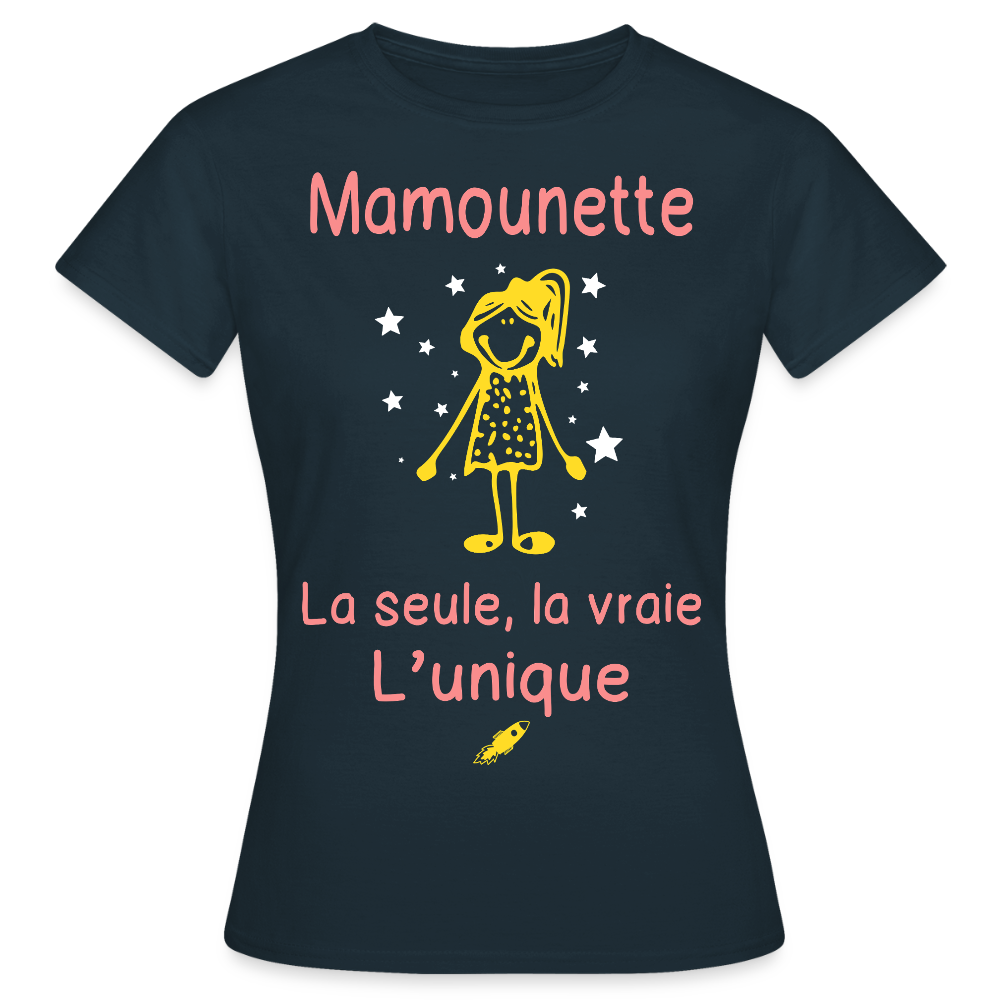 T-shirt Femme - Mamounette - la seule - la vraie - l'unique - marine