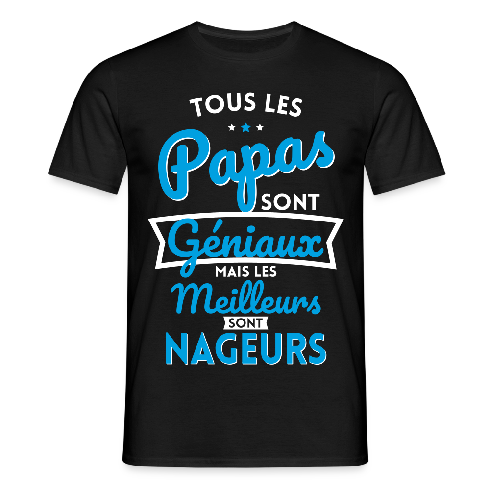 T-shirt Homme - Papas géniaux - Les meilleurs sont nageurs - noir