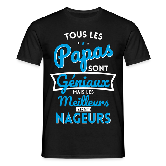 T-shirt Homme - Papas géniaux - Les meilleurs sont nageurs - noir