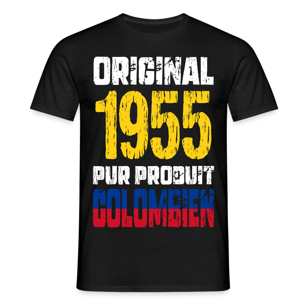 T-shirt Homme - Anniversaire 70 Ans - Original 1955 - Pur produit Colombien - noir