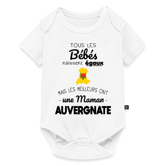 Body Bébé bio manches courtes - Les Meilleurs Ont Une Maman Auvergnate - blanc