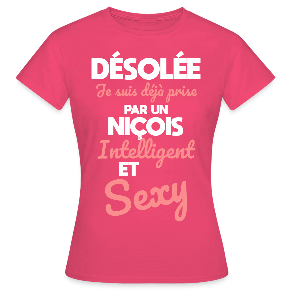 T-shirt Femme - Je suis déjà prise par un Niçois intelligent et sexy - rose azalée