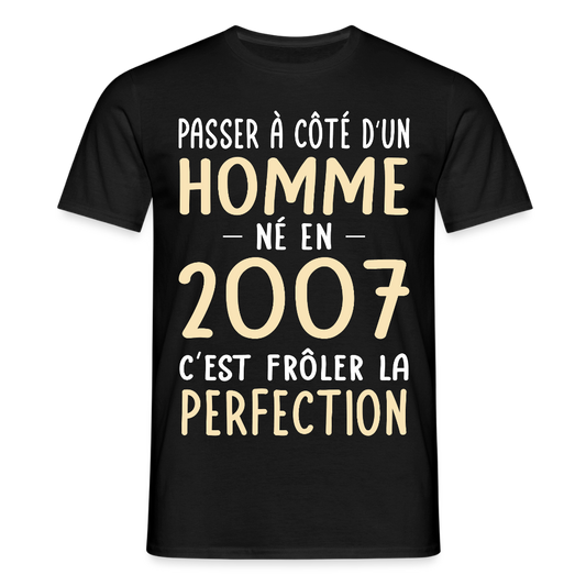 T-shirt Homme - Anniversaire 18 Ans - Né en 2007 - Frôler la perfection - noir