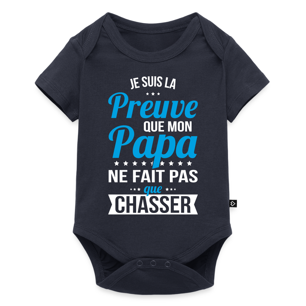 Body Bébé bio manches courtes - Mon Papa Ne Fait Pas Que Chasser - bleu marine