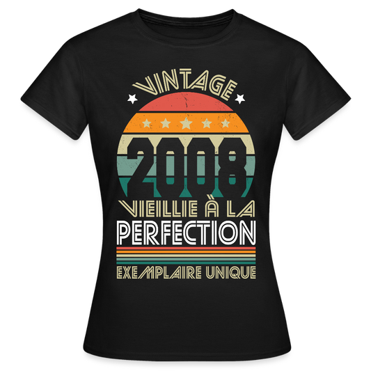 T-shirt anniversaire femme 18 ans – Vintage 2008 - Exemplaire unique - noir