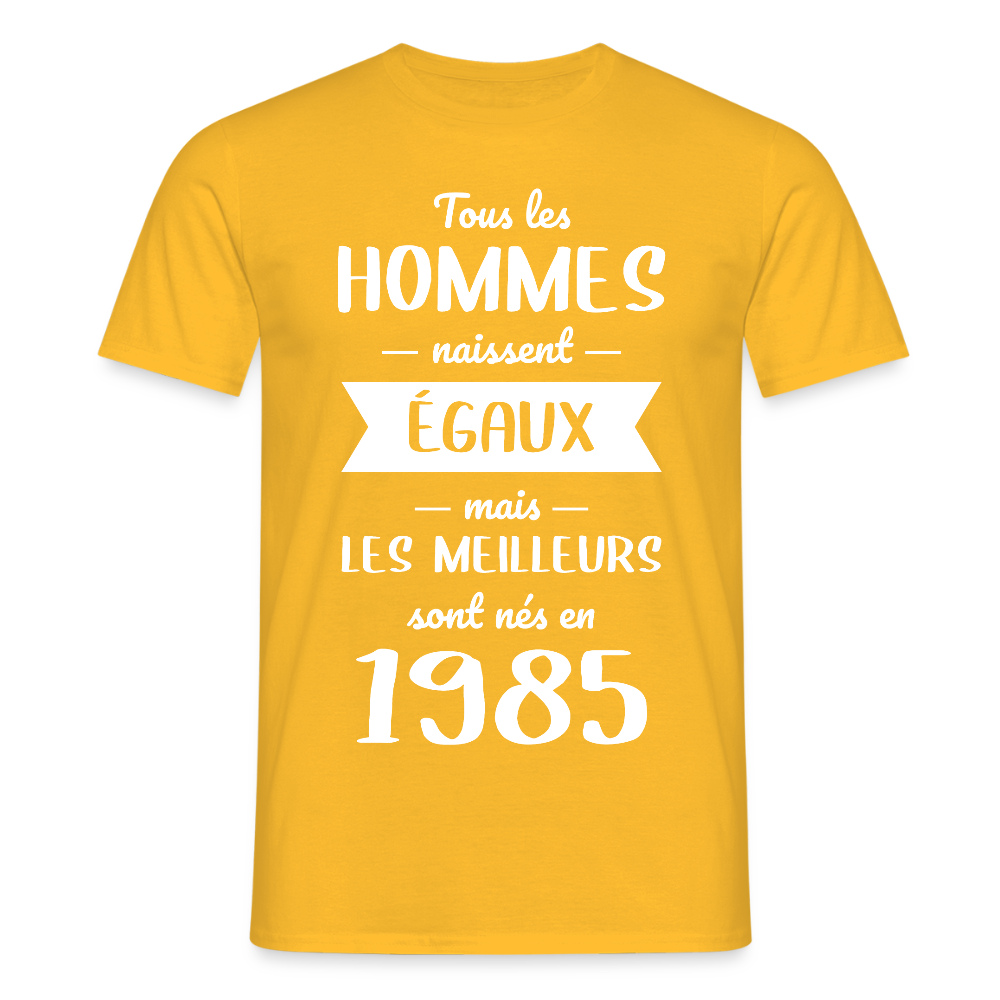T-shirt Homme - Anniversaire 40 Ans - Les meilleurs sont nés en 1985 - jaune