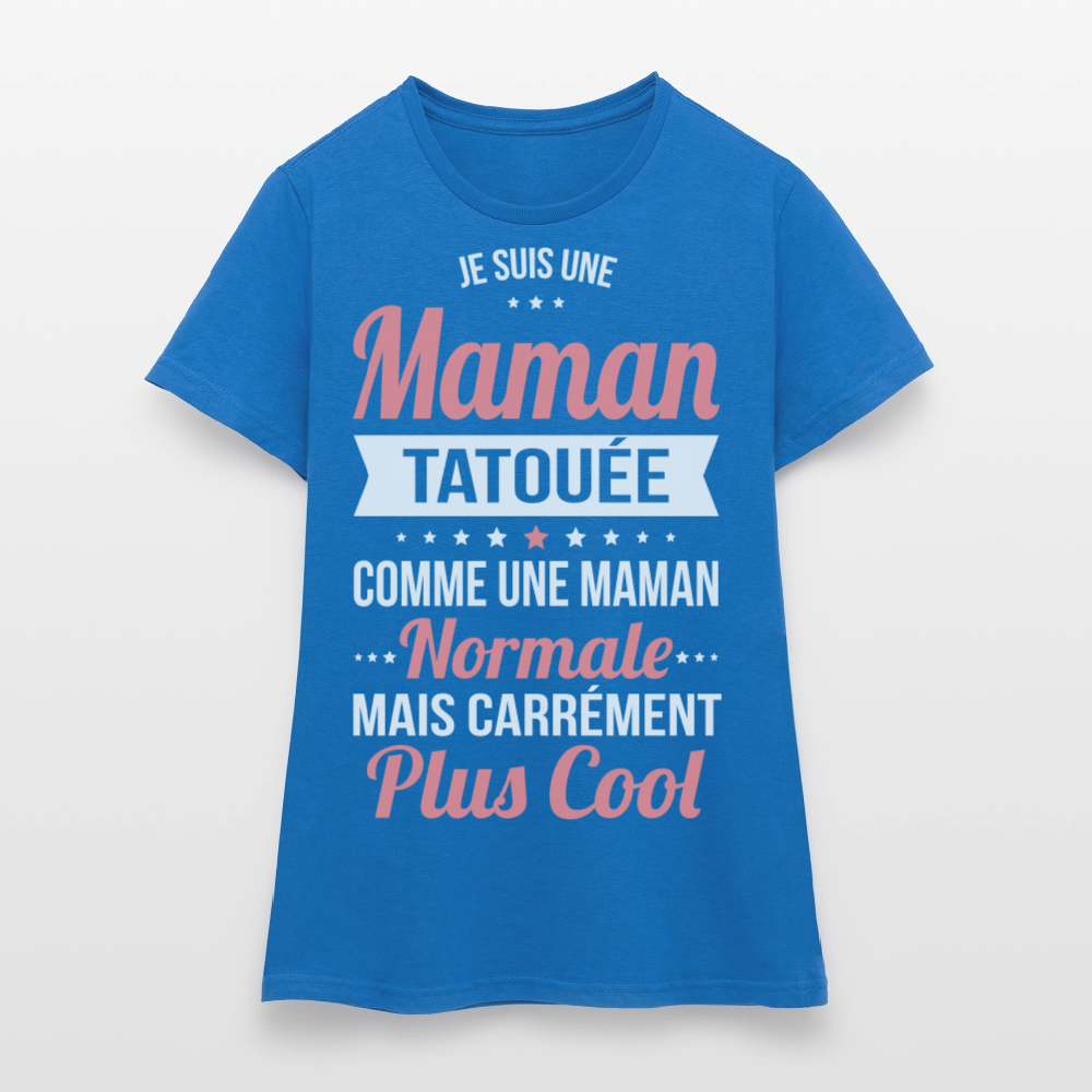 T-shirt Femme - Maman tatouée plus cool - bleu royal