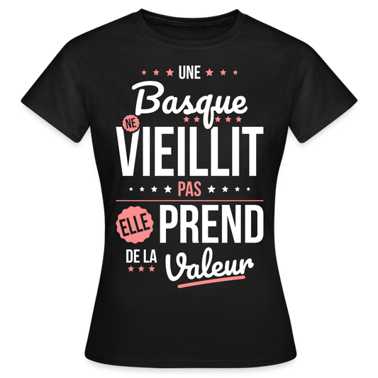 T-shirt Femme - Une Basque ne vieillit pas - noir