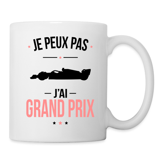 Mug blanc - Je peux pas j'ai Grand Prix - blanc