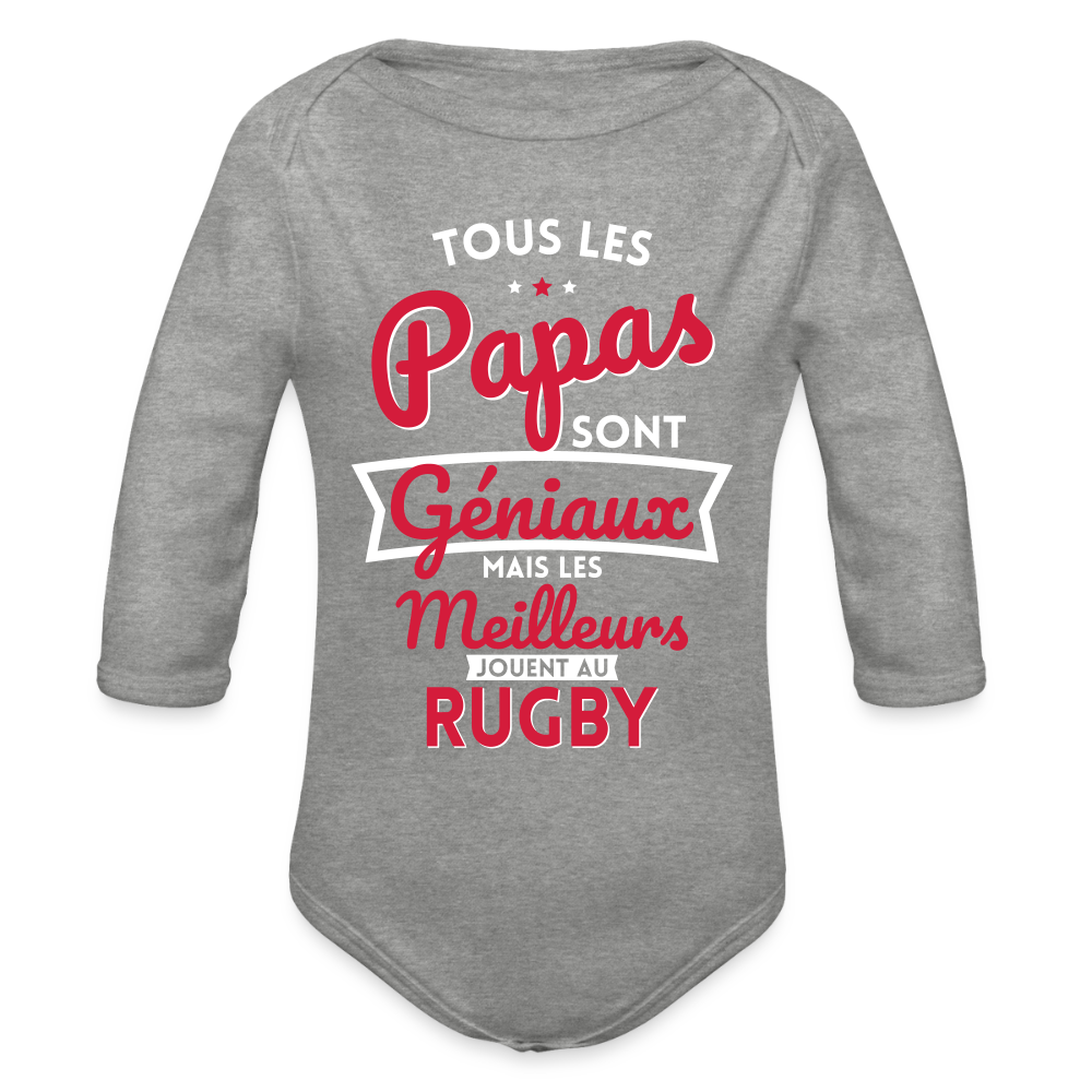 Body Bébé bio manches longues - Papas géniaux - Les meilleurs jouent au rugby - gris chiné