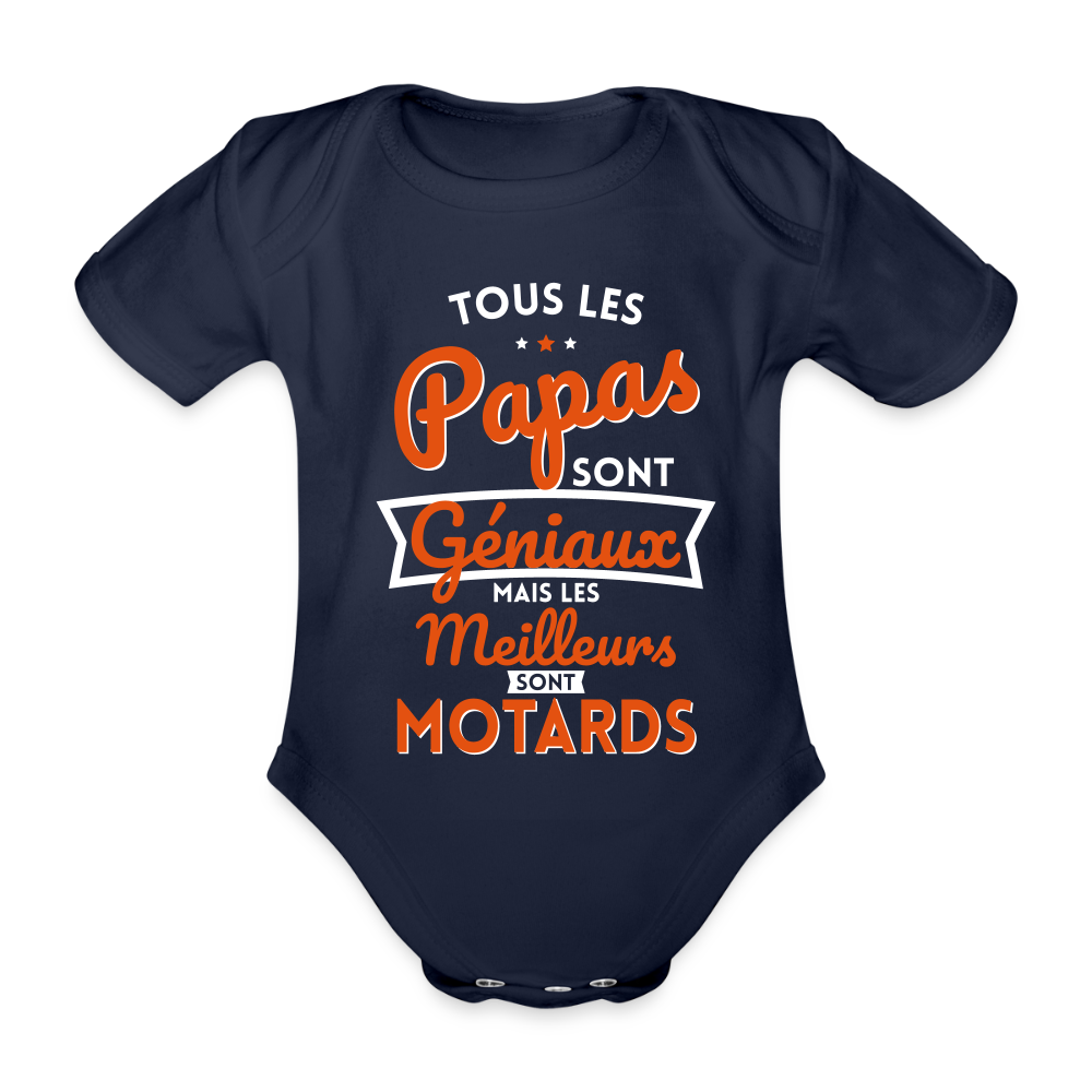 Body Bébé bio manches courtes - Papas géniaux - Les meilleurs sont motards - marine foncé