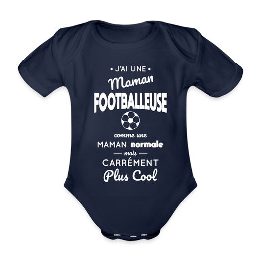 Body Bébé bio manches courtes - J'ai une maman footballeuse - marine foncé