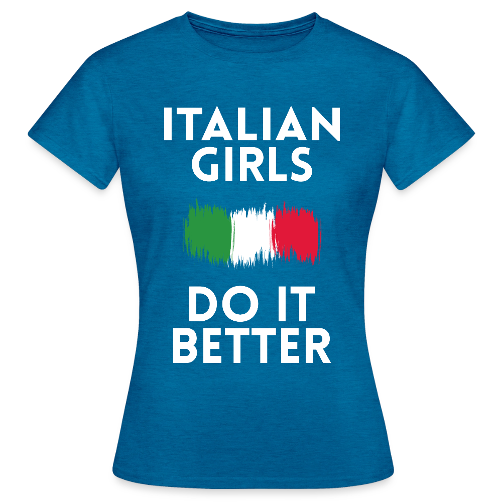 T-shirt femme - Italian Girls Do It Better - bleu saphir antique chiné