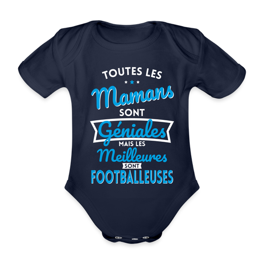 Body Bébé bio manches courtes - Mamans géniales - Les meilleures sont footballeuses - marine foncé