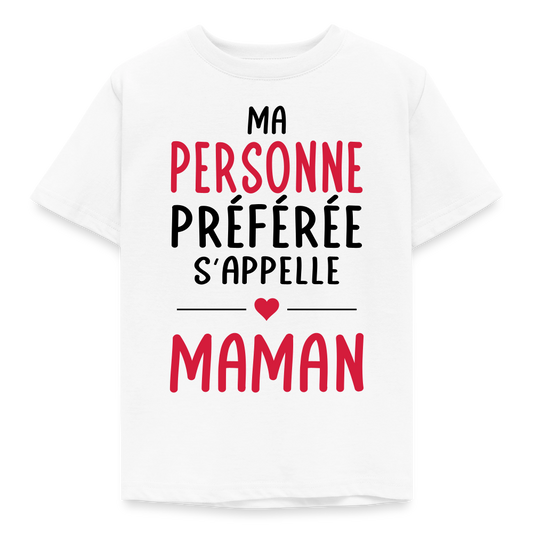 T-shirt enfant coloris clair - Ma personne préférée s'appelle Maman - blanc