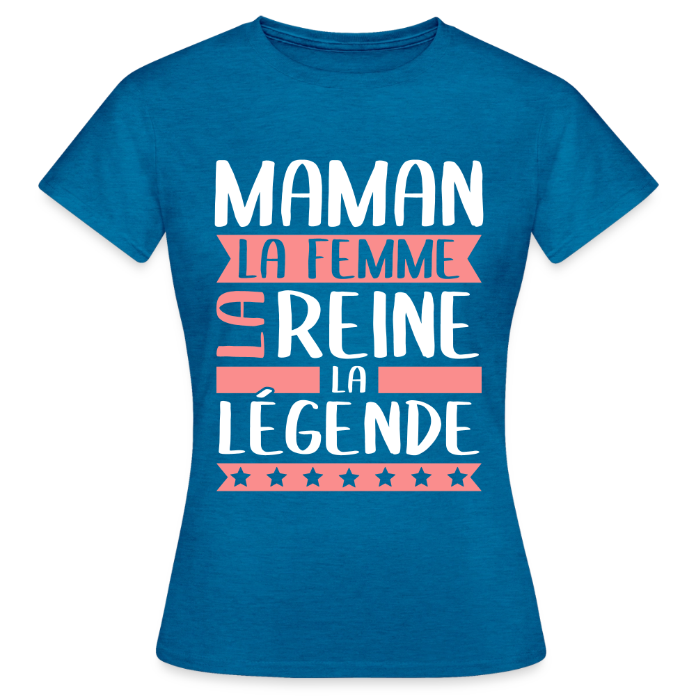 T-shirt femme - Maman, la femme, la reine, la légende - bleu saphir antique chiné