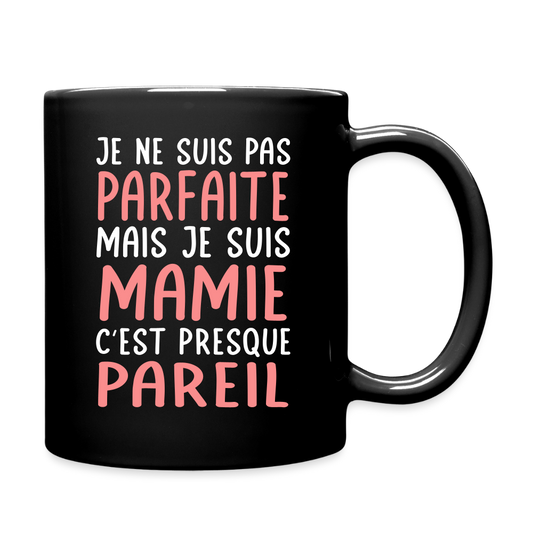Mug uni - Je ne suis pas parfaite mais je suis Mamie - noir