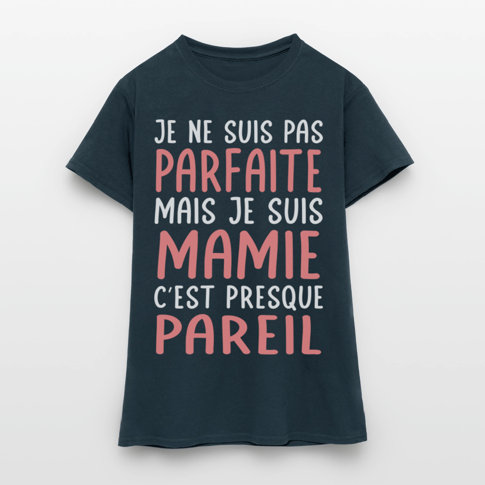 T-shirt Femme - Je ne suis pas parfaite mais je suis Mamie - marine