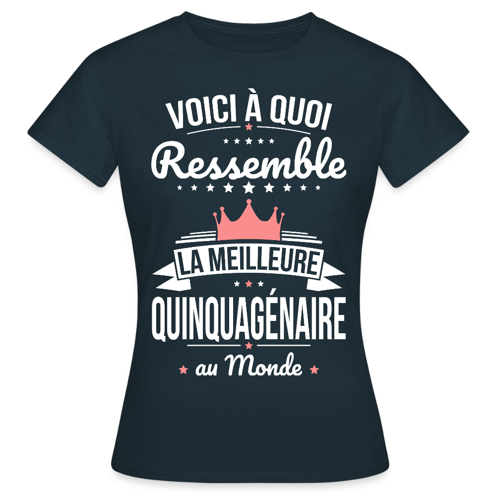 T-shirt Anniversaire Femme – La Meilleure Quinquagénaire au Monde - marine