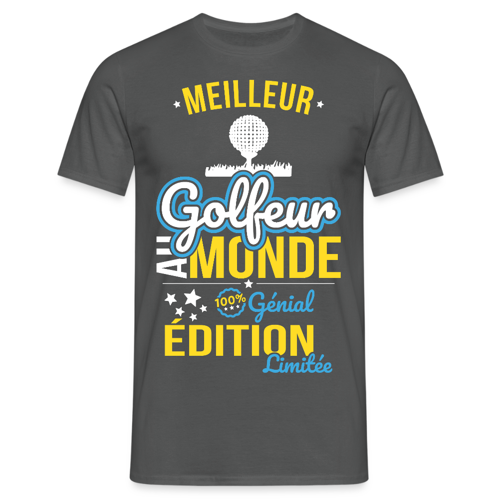 T-shirt Homme - Meilleur Golfeur au monde - 100% génial - charbon