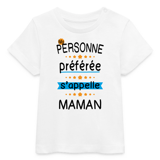 T-shirt bébé bio coloris clair - Personne préférée Maman - blanc
