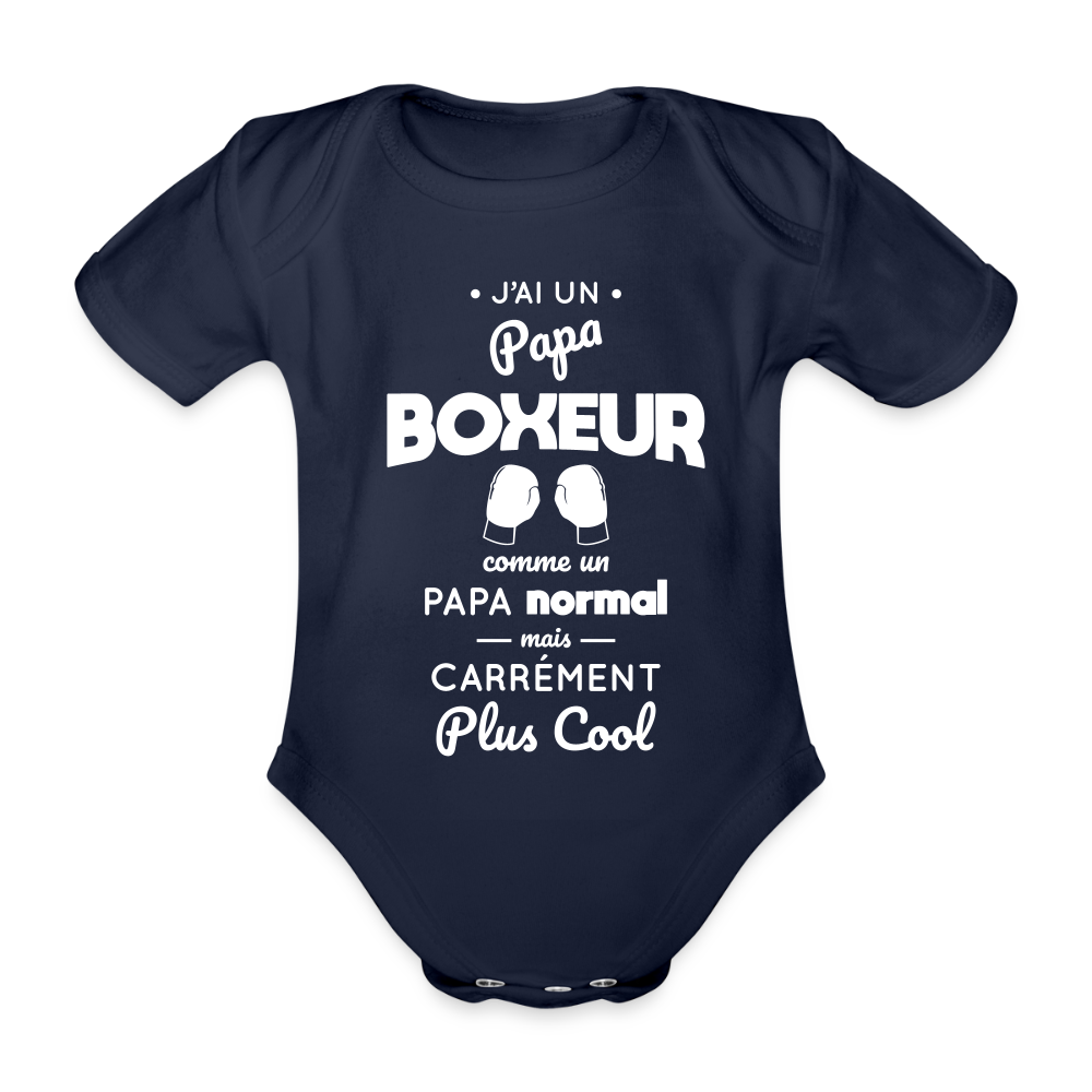 Body Bébé bio manches courtes - J'ai un papa boxeur - marine foncé