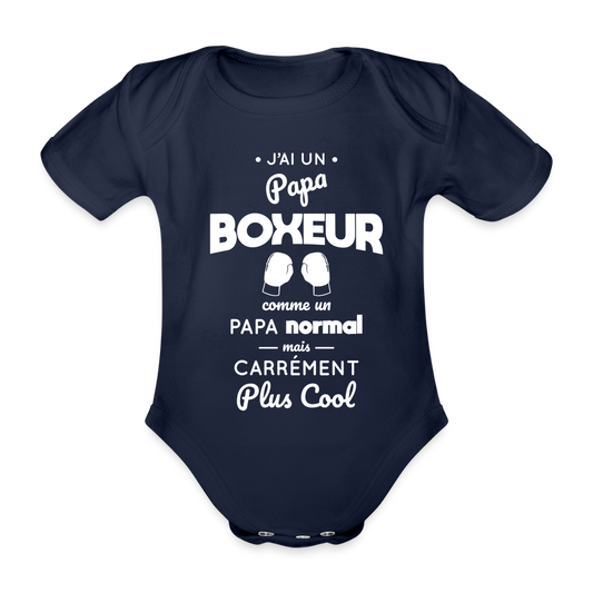 Body Bébé bio manches courtes - J'ai un papa boxeur - marine foncé