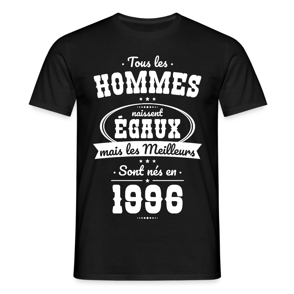 T-shirt anniversaire homme 30 ans – Les meilleurs sont nés en 1996 - noir