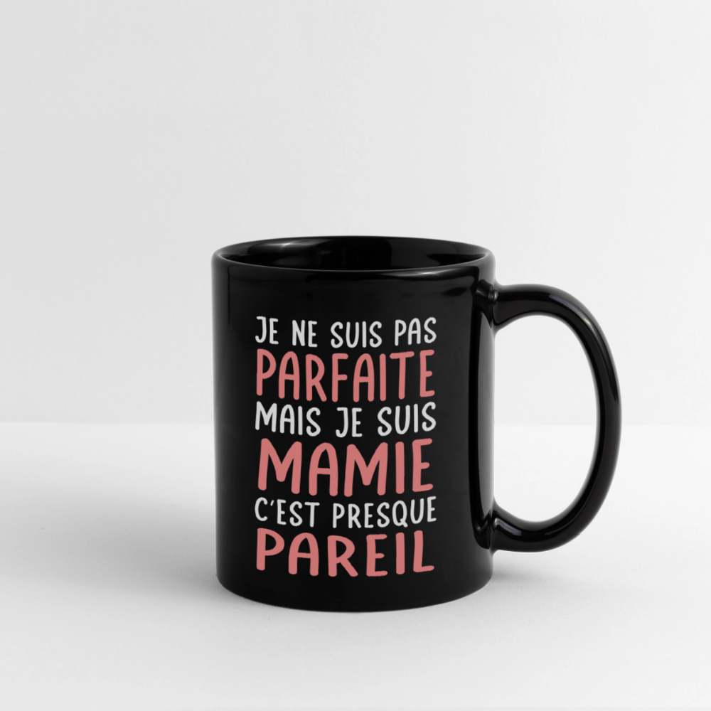 Mug uni - Je ne suis pas parfaite mais je suis Mamie - noir