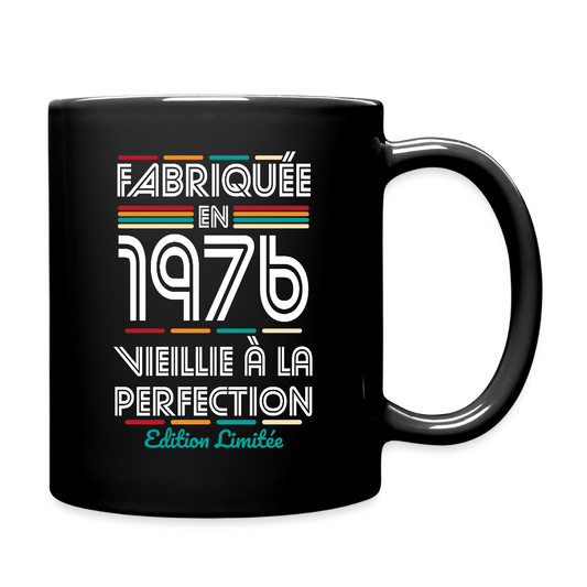 Mug uni anniversaire femme 50 ans – Fabriquée en 1976, Vieillie à la Perfection - noir