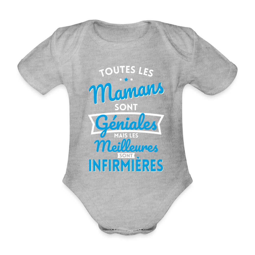 Body Bébé bio manches courtes - Mamans géniales - Les meilleures sont infirmières - gris chiné
